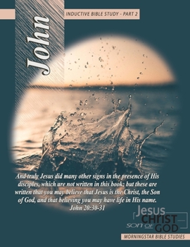 Paperback John Inductive Bible Study Pt. 2: Jesus Christ Son of God Book