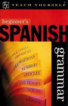Paperback Teach Yourself Beginner's Spanish Grammar Book