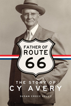 Paperback Father of Route 66: The Story of Cy Avery Book