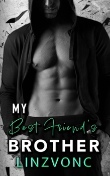 Paperback My Best Friend's Brother: The Temptation Series Book 3 Book