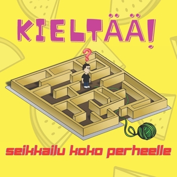 Paperback KIELTÄÄ! - Seikkailu koko perheelle [Finnish] Book