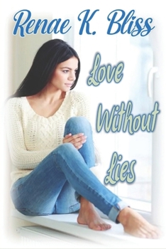 Love Without Lies: Learning to Love Without Losing Yourself (Becoming Her — A Truth & Healing Journey)
