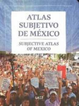 Paperback Subjective Atlas Of Mexico (incl Dvd) [Spanish] Book