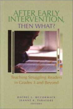 Paperback After Early Intervention, Then What?: Teaching Struggling Readers in Grades 3 and Beyond Book