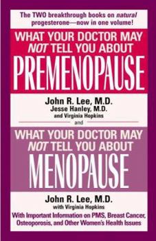 Hardcover What Your Doctor May Not Tell You About Premenopause/What Your Doctor May Not T Book