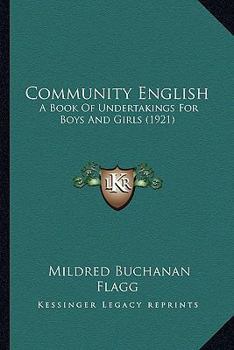 Community English, a Book of Undertakings for Boys and Girls