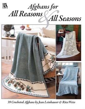 Paperback Afghans for All Reasons & All Seasons (Leisure Arts #4422) Book