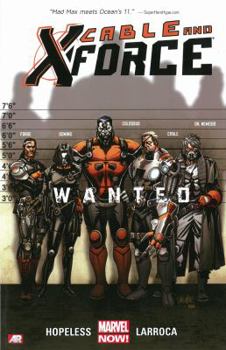 Paperback Cable and X-Force: Wanted Book