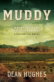 Hardcover Muddy: Where Faith and Polygamy Collide Book