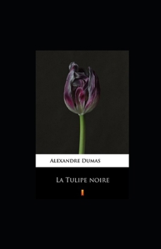 Paperback La Tulipe noire illustree [French] Book