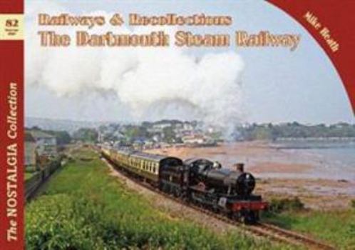 Paperback Railways & Recollections The Dartmouth Steam Railway: 82 Book