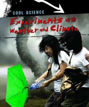 Experiments With Weather and Climate - Book  of the Cool Science