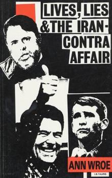 Paperback Lives, Lies and the Iran-Contra Affair Book