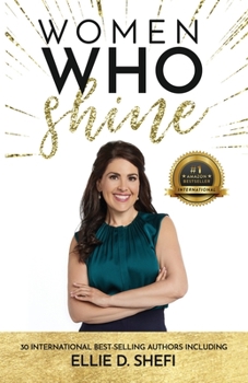 Paperback Women Who Shine- Ellie D. Shefi Book