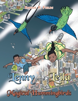 Paperback Lenny and Leila and the Magical Hummingbirds Book