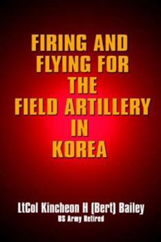 Hardcover Firing and Flying for the Field Artillery in Korea Book