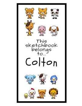 Paperback Colton Sketchbook: Personalized Animals Sketchbook with Name: 120 Pages Book