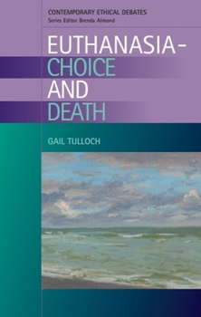 Paperback Euthanasia - Choice and Death Book