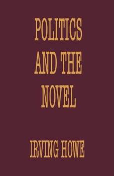 Hardcover Politics and the Novel Book