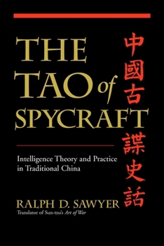 Paperback The Tao of Spycraft: Intelligence Theory and Practice in Traditional China Book