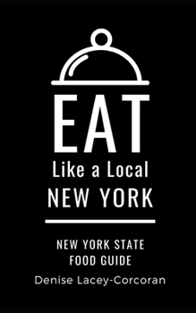 Paperback Eat Like a Local- New York State: New York State Food Guide Book