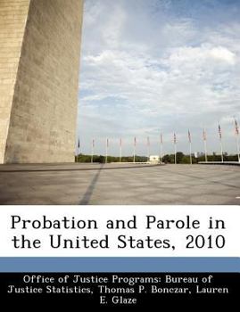 Paperback Probation and Parole in the United States, 2010 Book