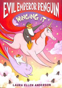 Paperback Evil Emperor Penguin 4 Winging It Book