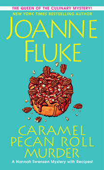 Caramel Pecan Roll Murder - Book #28 of the Hannah Swensen