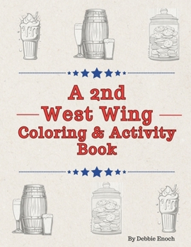 Paperback A 2nd West Wing Coloring & Activity Book
