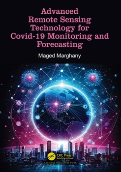 Paperback Advanced Remote Sensing Technology for Covid-19 Monitoring and Forecasting Book