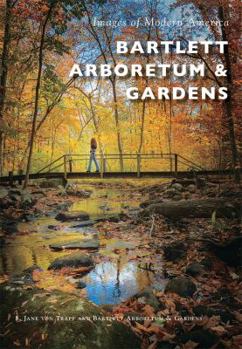 Bartlett Arboretum & Gardens - Book  of the Images of Modern America