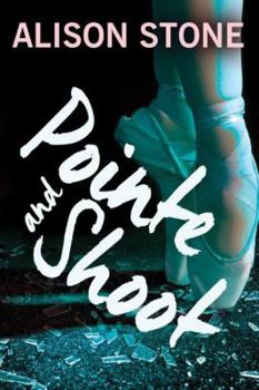 Pointe and Shoot - Book #1 of the A Murphy's Dance Academy Cozy Mystery