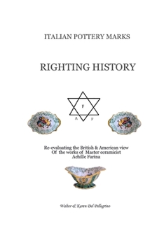 Paperback Italian Pottery Marks: Righting History Book