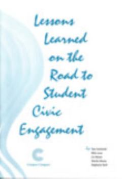 Paperback Lessons Learned on the Road to Student Civic Engagement Book
