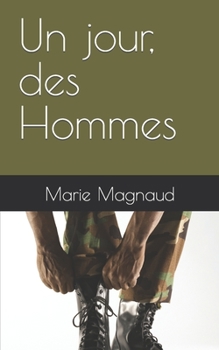 Paperback Un jour, des Hommes [French] Book