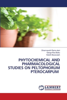 Paperback Phytochemical and Pharmacological Studies on Peltophorum Pterocarpum Book