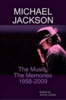 Paperback Michael Jackson: The Music, The Memories, 1958-2009 Book