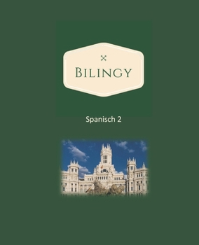 Paperback Spanisch 2: Spanish lernen mit zweisprachigen Texts, Vokabular and Audio Dateien - Lernen Sie die nächsten 1000 Worte in Spanisch [German] Book