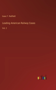 Hardcover Leading American Railway Cases: Vol. 2 Book