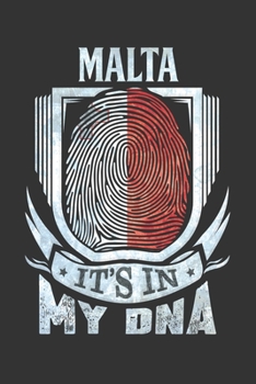Malta It's In My DNA: Maltese Thumbprint Flag Diary Planner Notebook Journal 6x9 Personalized Customized Gift For Patriotic Maltese With there Heritage And Roots From Malta
