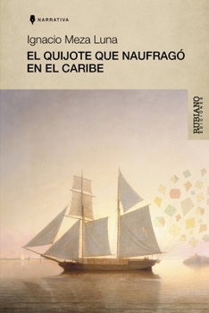 Paperback El Quijote Que Naufragó En El Caribe [Spanish] Book