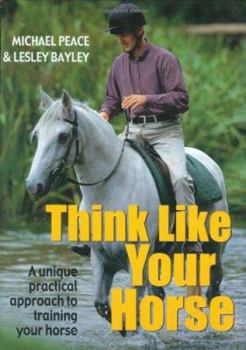 Hardcover Think Like Your Horse Book
