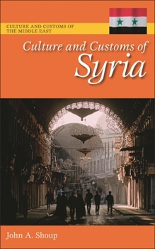 Hardcover Culture and Customs of Syria Book