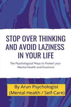 Paperback Stop Over thinking and Avoid Laziness In your life. Book