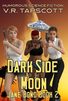 Jane Bond: Dark Side of the Moon - Book #2 of the Jane Bond