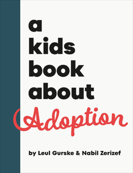 Hardcover A Kids Book about Adoption Book