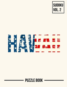 Paperback Hawaii Tropical Summer Sudoku Hawaiian Islands Puzzle Book Volume 2: 200 Challenging Puzzles Book