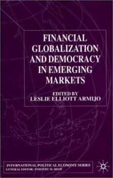Paperback Financial Globalization and Democracy in Emerging Markets Book