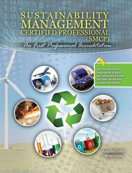 Misc. Supplies Sustainability Management Certified Professional, Smcp: The First Professional Accreditation Book