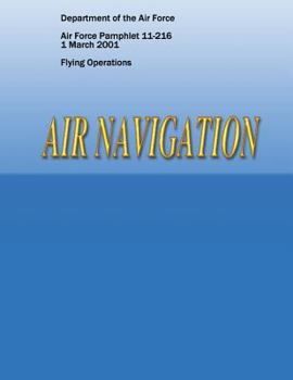 Paperback Air Navigation (Air Force Pamphlet 11-216) Book